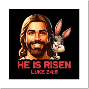 Luke 24:6 He Is Risen Posters and Art